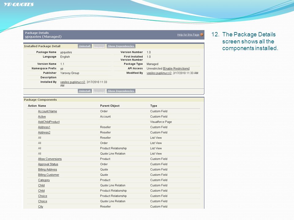 12. The Package Details screen shows all the components installed. YP QUOTES