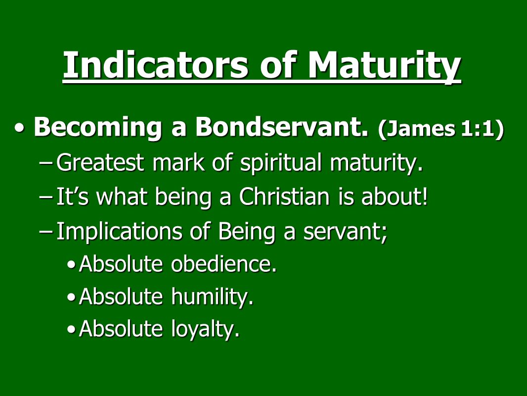 Becoming a Bondservant. (James 1:1)Becoming a Bondservant.