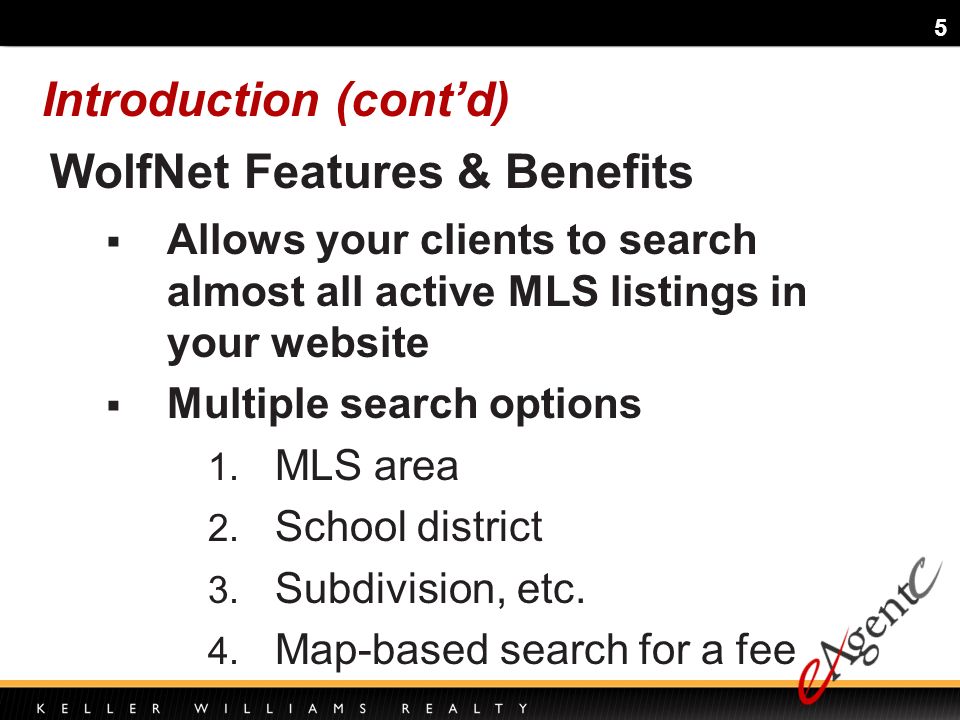 5 Introduction (contd) Allows your clients to search almost all active MLS listings in your website Multiple search options 1.