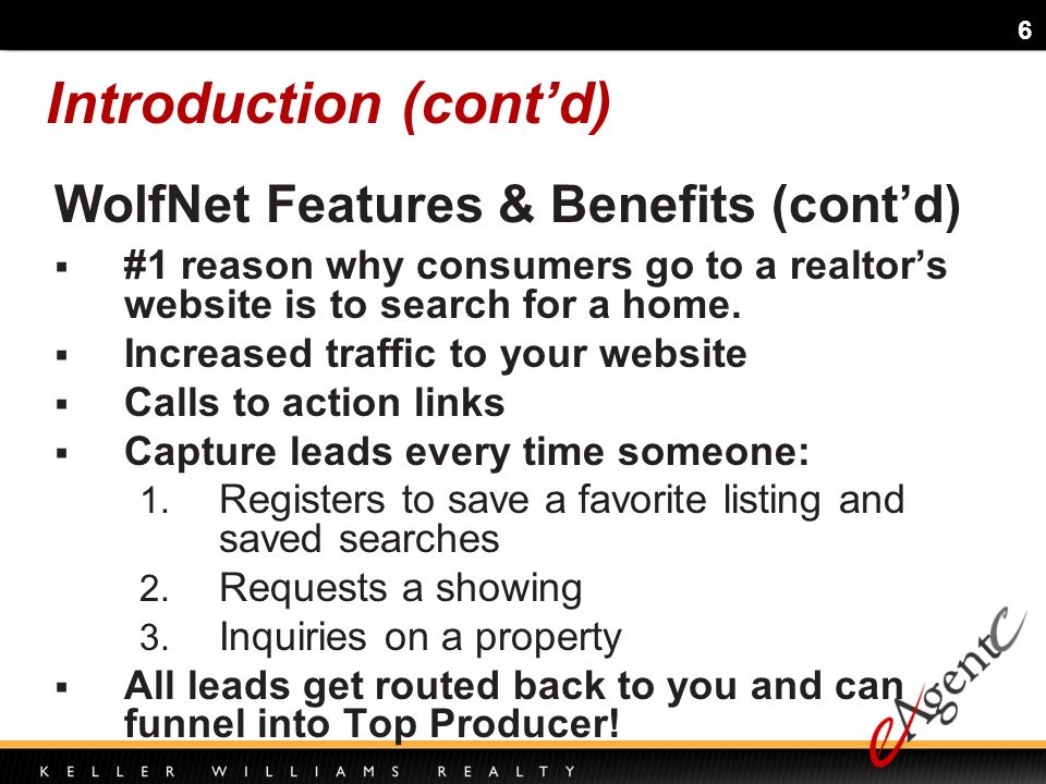 6 #1 reason why consumers go to a realtors website is to search for a home.