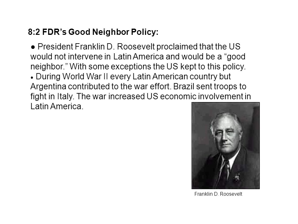 8:2 FDRs Good Neighbor Policy: President Franklin D.