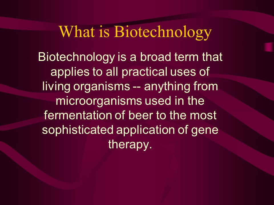 Broad term. What is Biotechnology. Biotechnology presentation. Regulatory Biotechnology what is that. Biotechnology quotes.