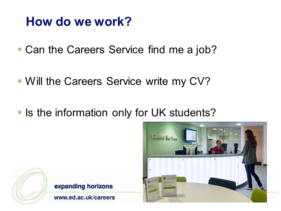 How do we work. Can the Careers Service find me a job.