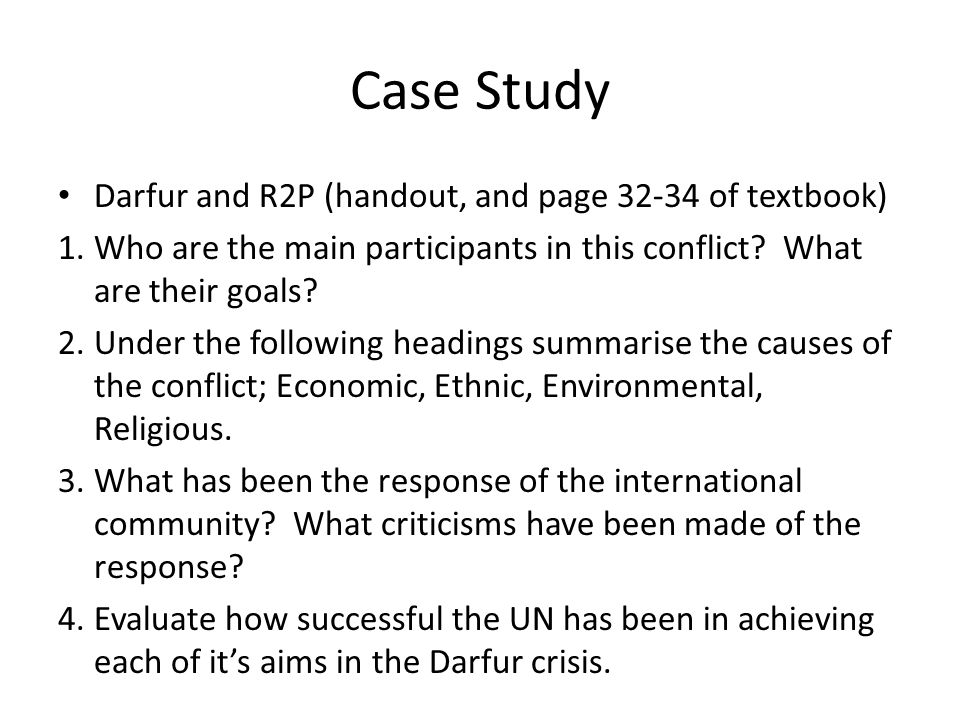 Case Study Darfur and R2P (handout, and page of textbook) 1.Who are the main participants in this conflict.