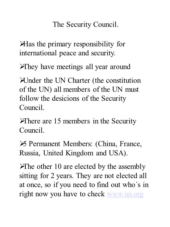 The Security Council. Has the primary responsibility for international peace and security.