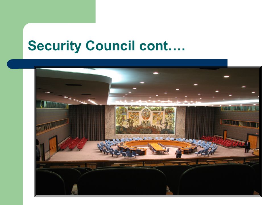 Security Council cont….