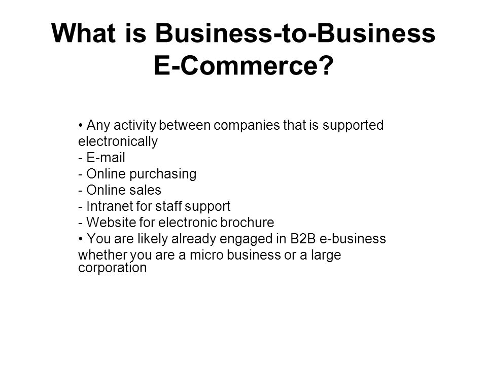 What is Business-to-Business E-Commerce.