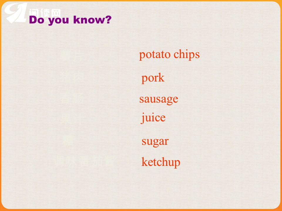 Do you know sugar ketchup sausage pork potato chips juice