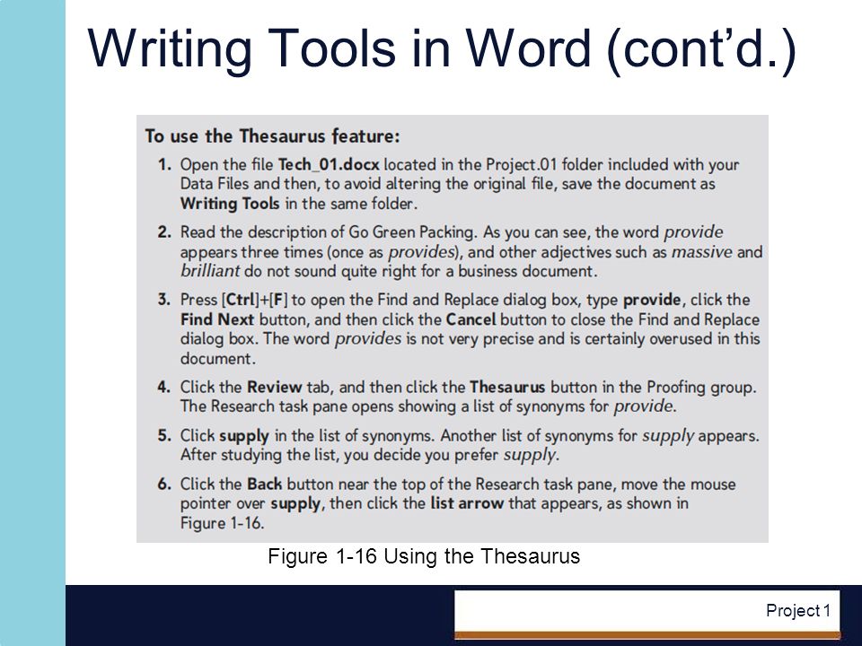 Project 1 Writing Tools in Word (contd.) Figure 1-16 Using the Thesaurus