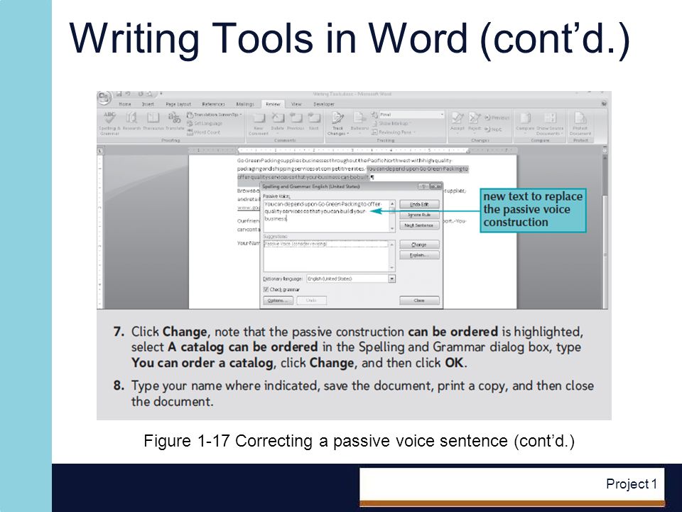 Project 1 Writing Tools in Word (contd.) Figure 1-17 Correcting a passive voice sentence (contd.)