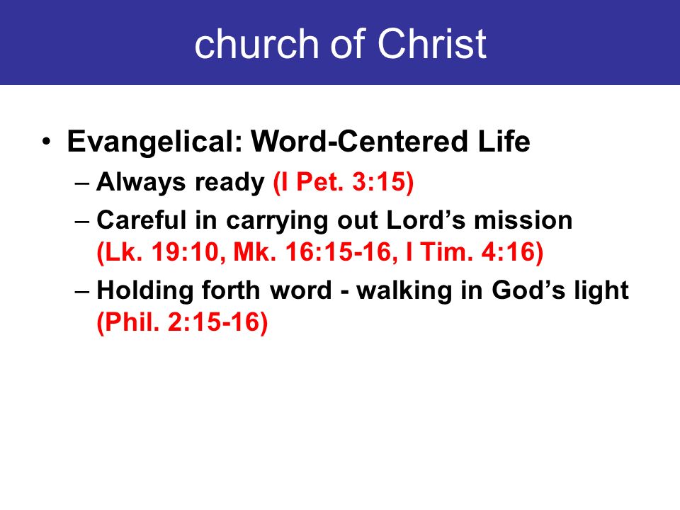 church of Christ Evangelical: Word-Centered Life –Always ready (I Pet.