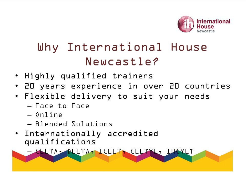 Why International House Newcastle.