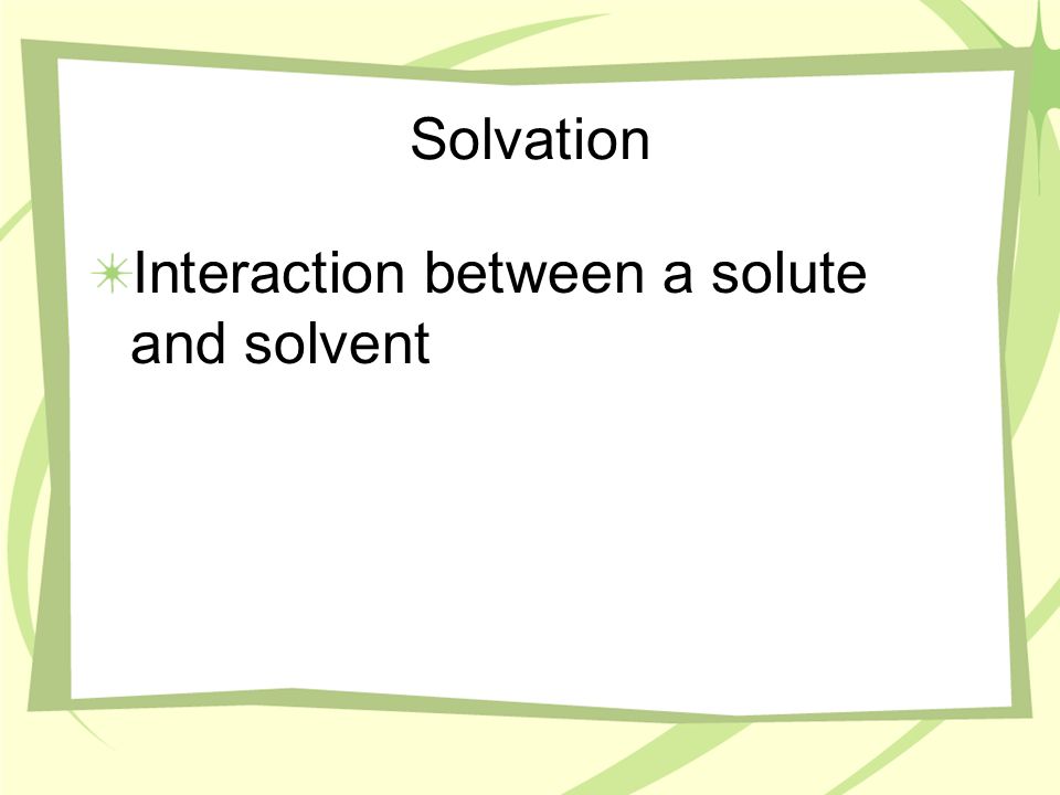 Solvation Interaction between a solute and solvent