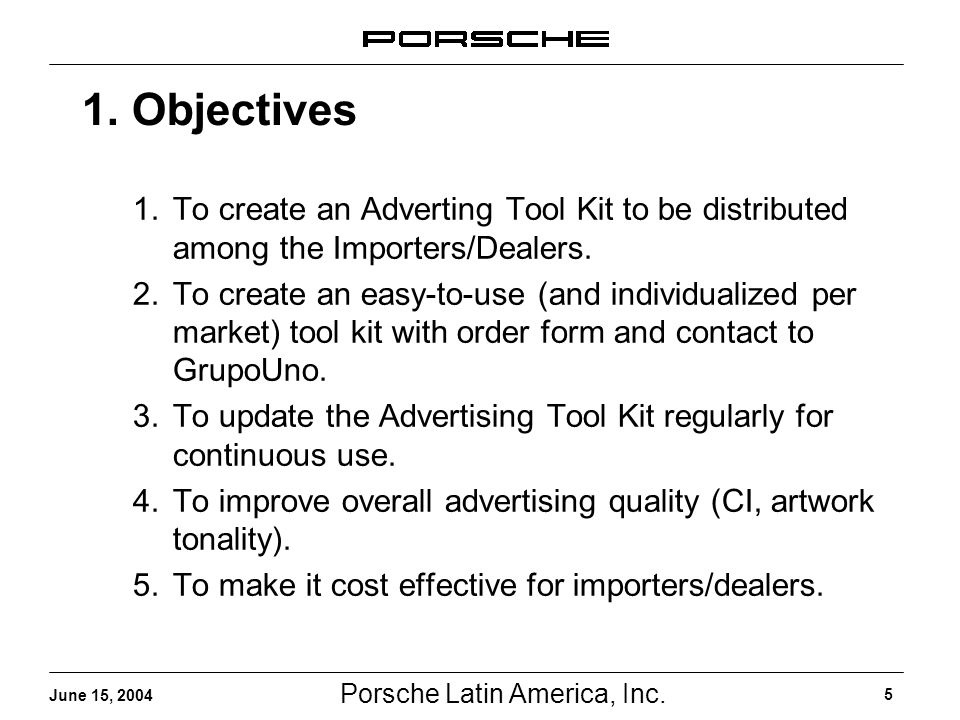 Porsche Latin America, Inc. 5 June 15,