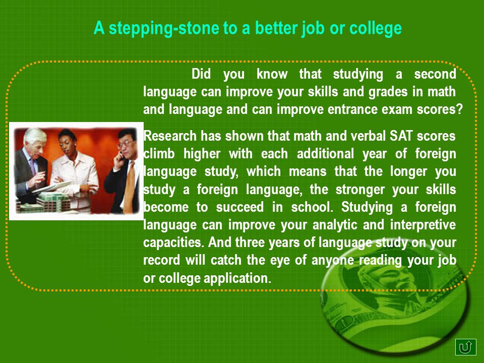 A stepping-stone to a better job or college Do you know...