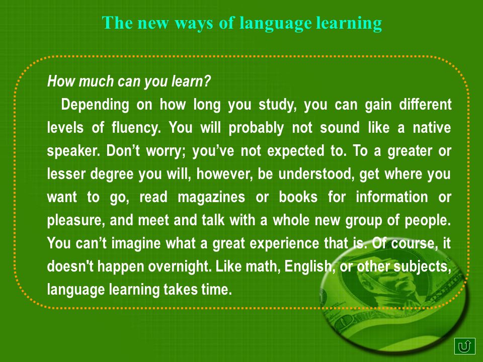 The new ways of language learning What can you expect.