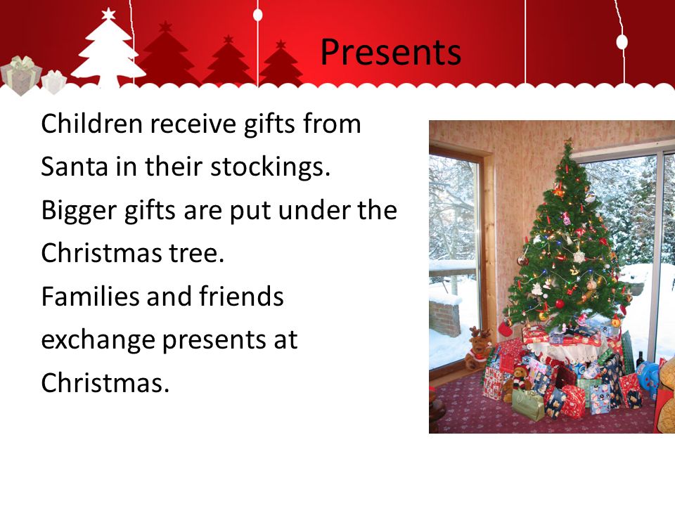 Presents Children receive gifts from Santa in their stockings.
