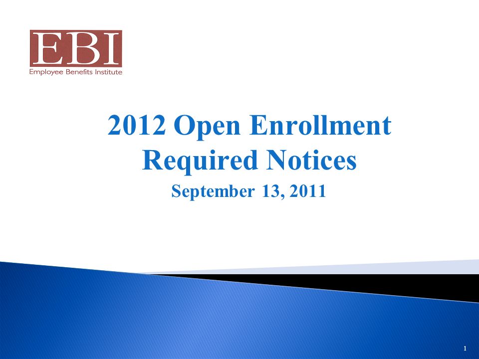 Open Enrollment Required Notices September 13, 2011
