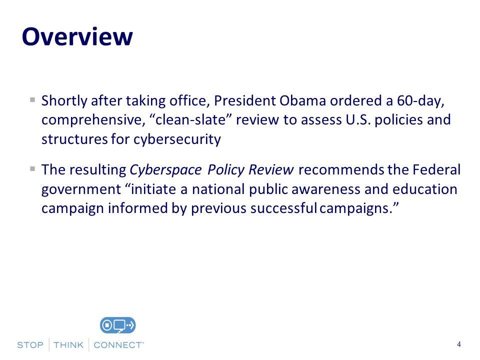 Presenters Name June 17, 2003 Overview 4 Shortly after taking office, President Obama ordered a 60-day, comprehensive, clean-slate review to assess U.S.