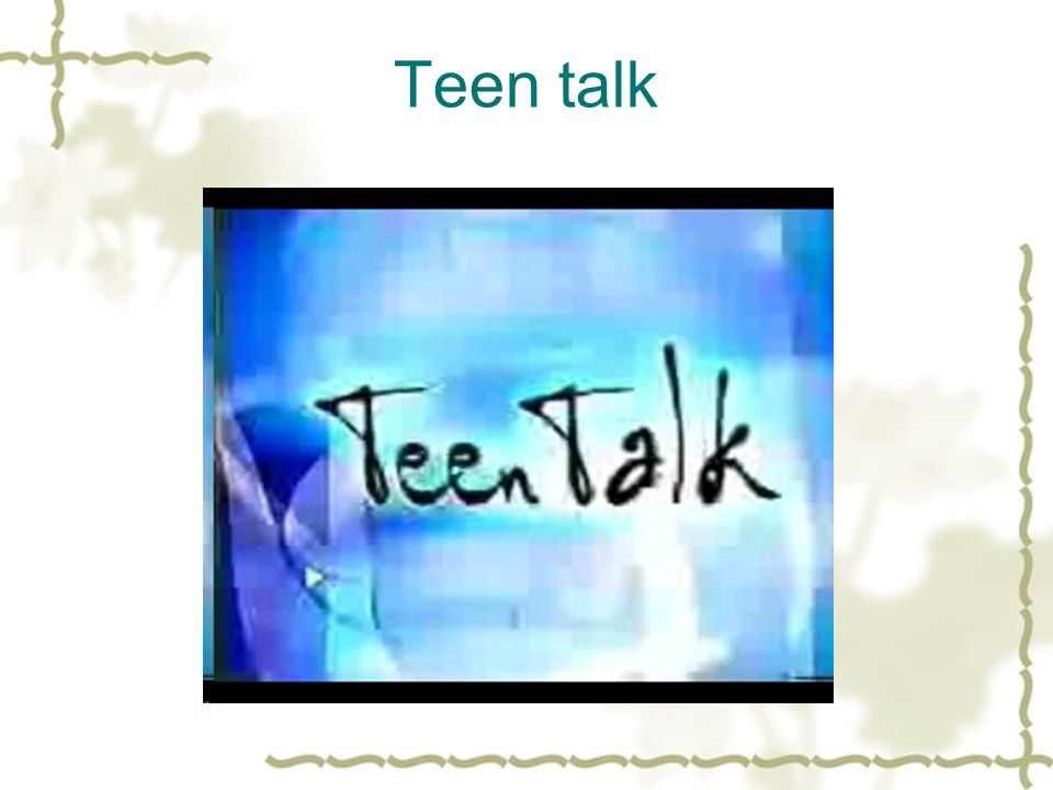 Teen talk