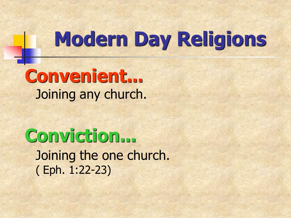 Convenient... Convenient... Joining any church. Conviction...