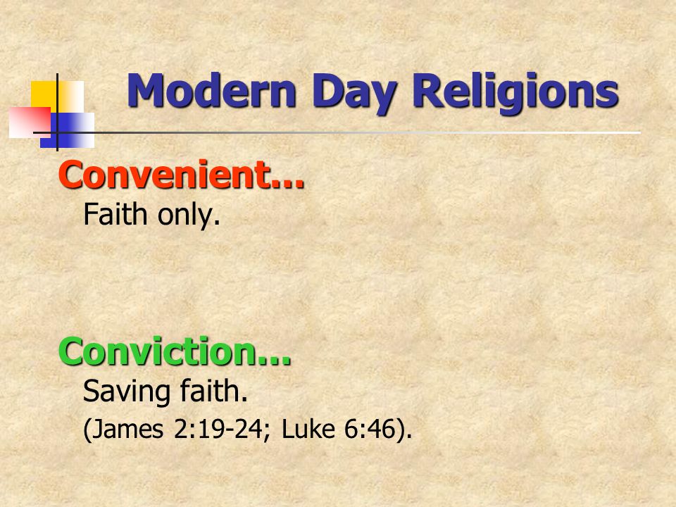 Modern Day Religions Convenient... Convenient... Faith only.