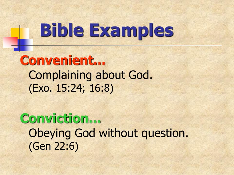 Bible Examples Convenient... Convenient... Complaining about God.