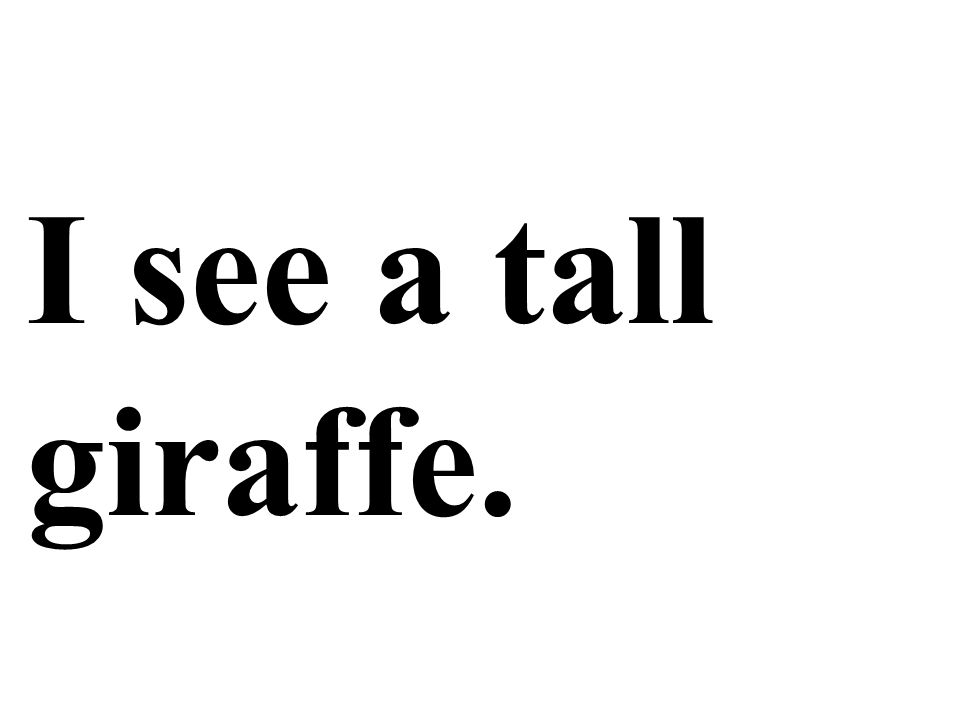 I see a tall giraffe.