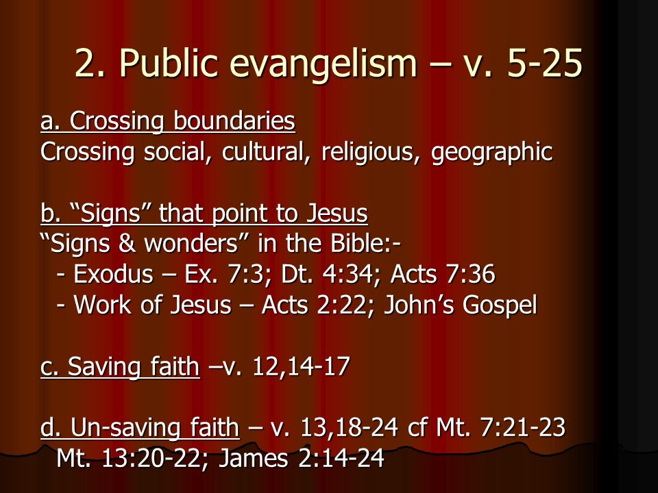 2. Public evangelism – v a.