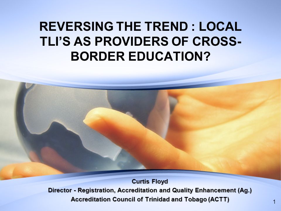 REVERSING THE TREND : LOCAL TLIS AS PROVIDERS OF CROSS- BORDER EDUCATION.
