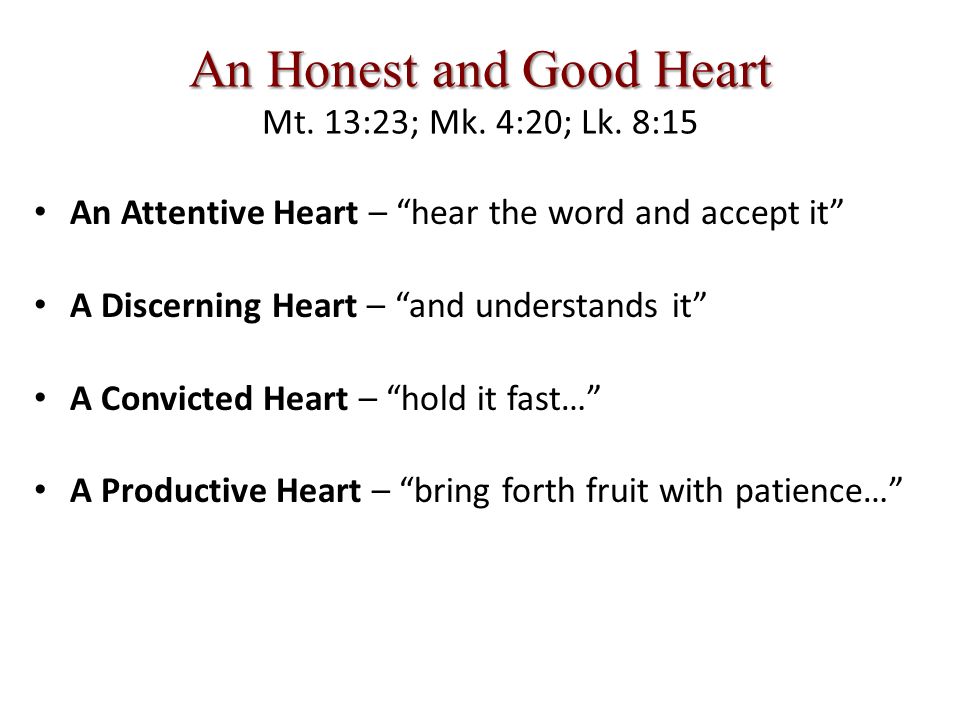 An Honest and Good Heart An Honest and Good Heart Mt.