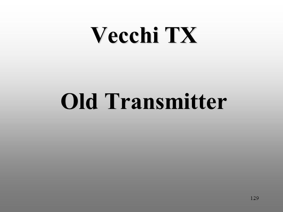 129 Vecchi TX Old Transmitter