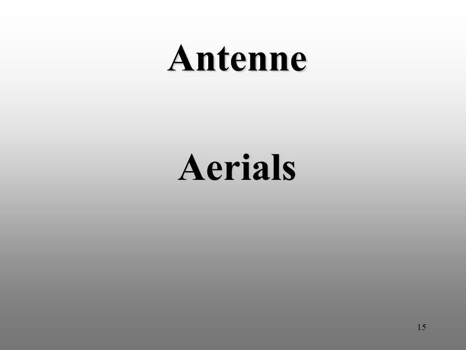 15 Antenne Aerials