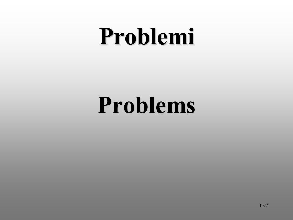 152 Problemi Problems