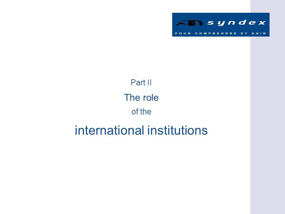 Part II The role of the international institutions