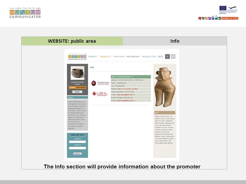 WEBSITE: public areaInfo The Info section will provide information about the promoter