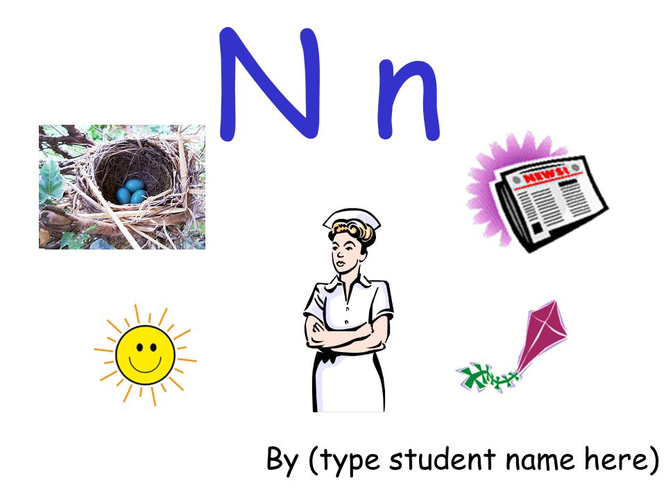 N n By (type student name here)