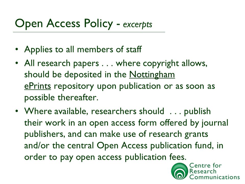Open Access Policy - excerpts Applies to all members of staff All research papers...