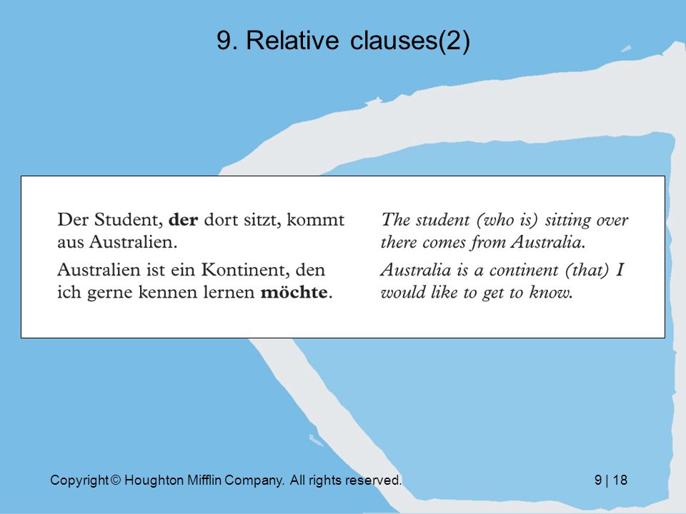 Copyright © Houghton Mifflin Company. All rights reserved.9 | Relative clauses(2)