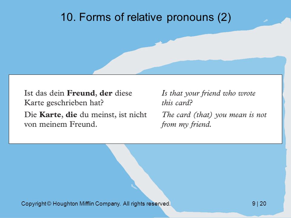 Copyright © Houghton Mifflin Company. All rights reserved.9 | Forms of relative pronouns (2)