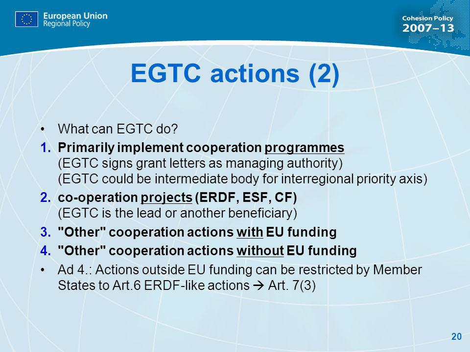 20 EGTC actions (2) What can EGTC do.