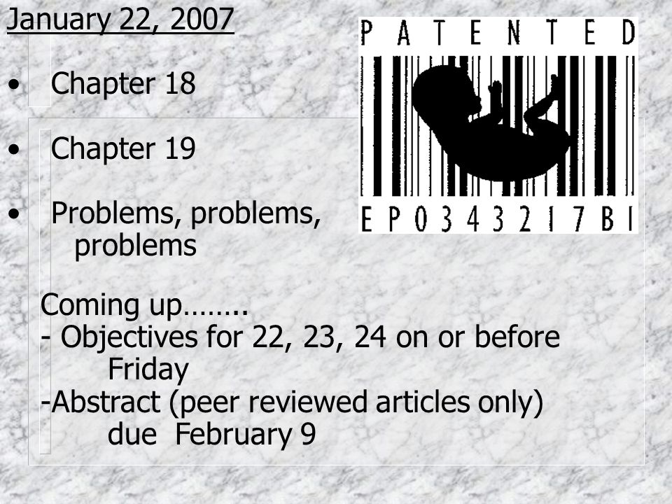 January 22, 2007 Chapter 18 Chapter 19 Problems, problems, problems Coming up……..