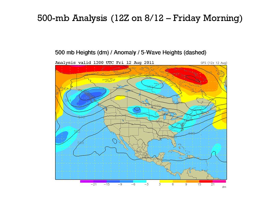 500-mb Analysis (12Z on 8/12 – Friday Morning)