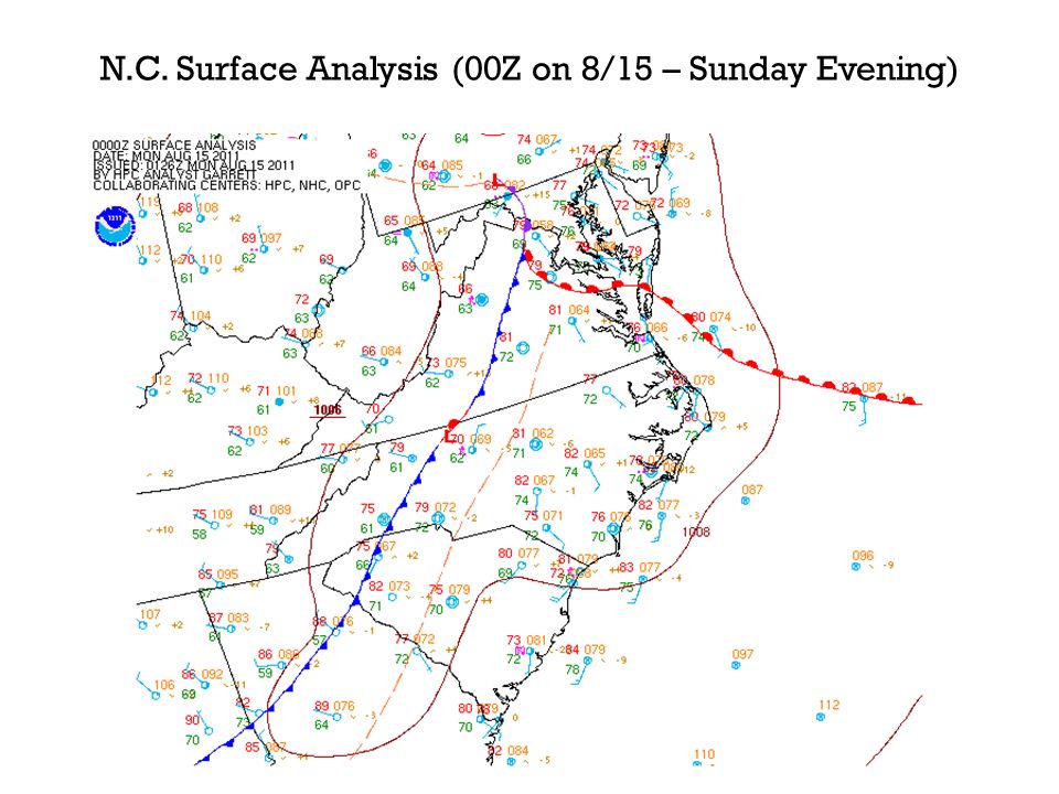 N.C. Surface Analysis (00Z on 8/15 – Sunday Evening)