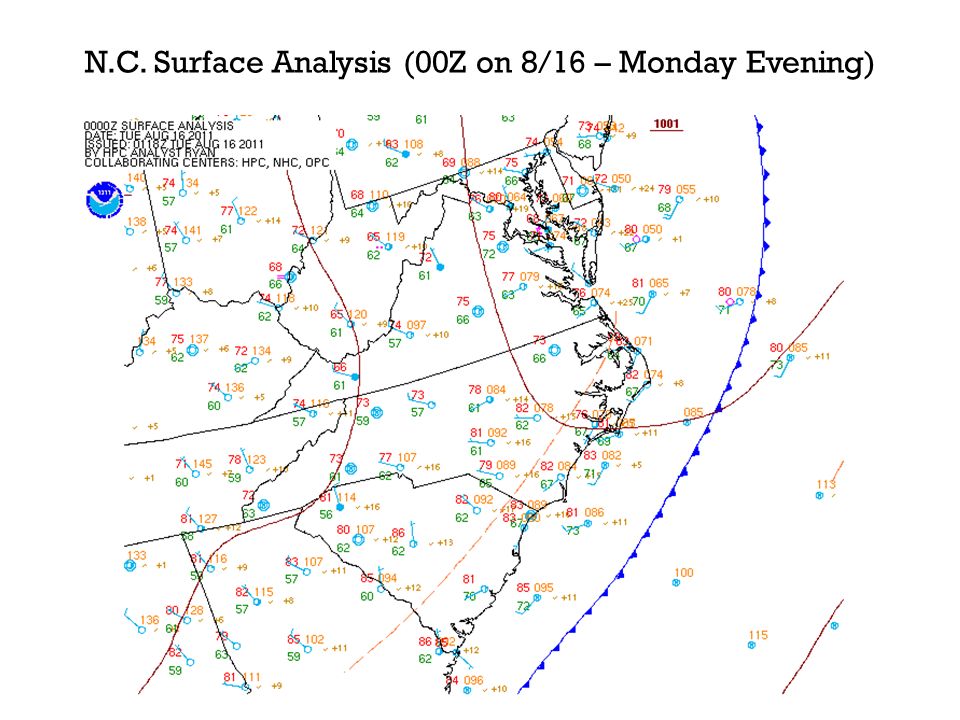N.C. Surface Analysis (00Z on 8/16 – Monday Evening)