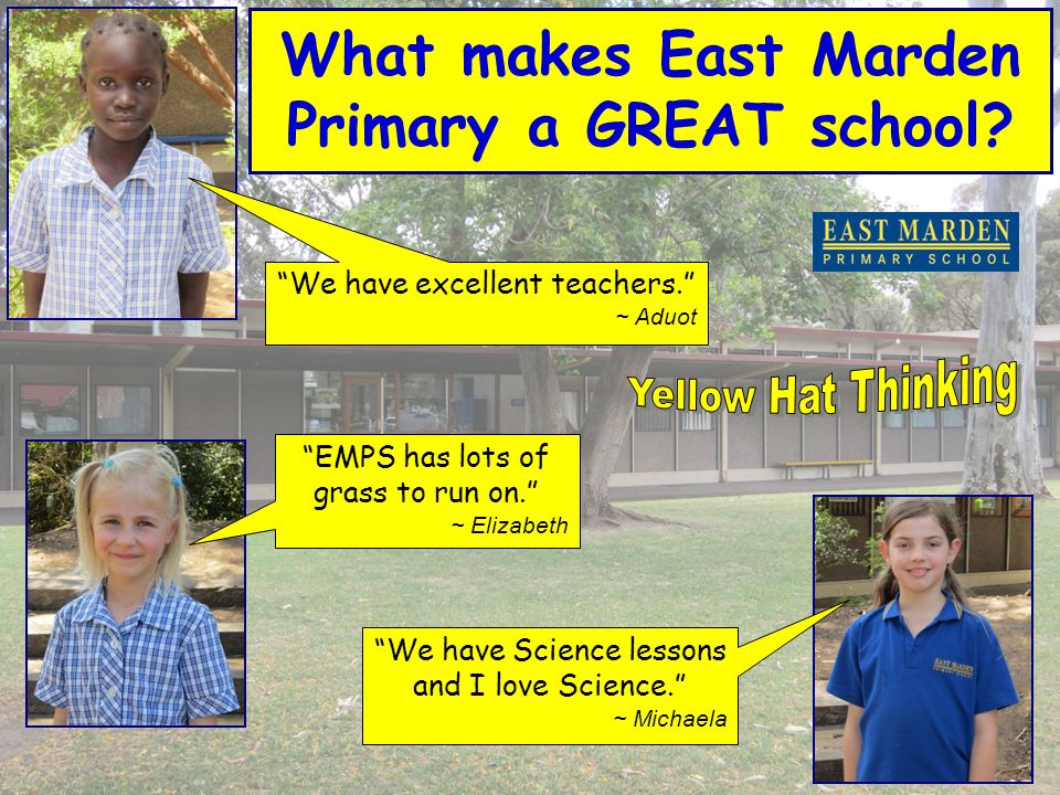 What makes East Marden Primary a GREAT school. We have Science lessons and I love Science.