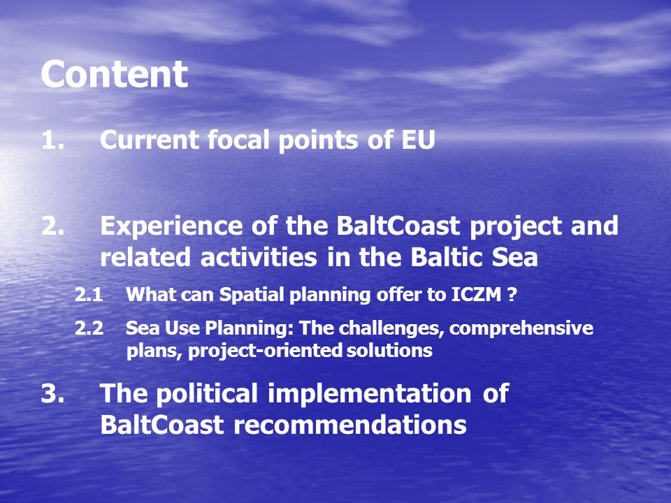 Content 1. 1.Current focal points of EU 2.