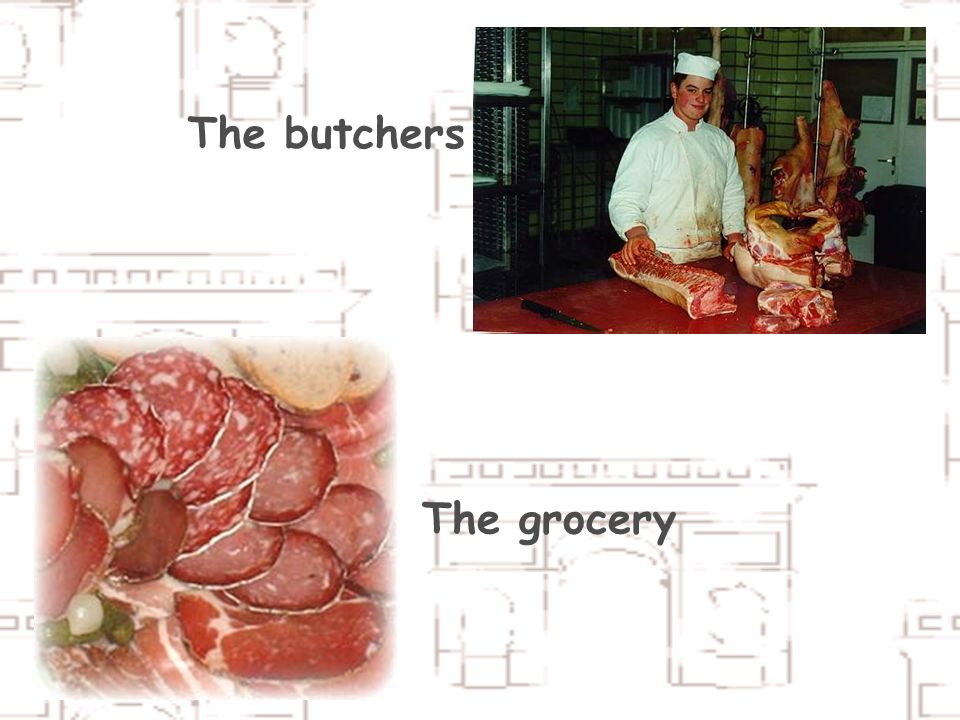 The butchers The grocery