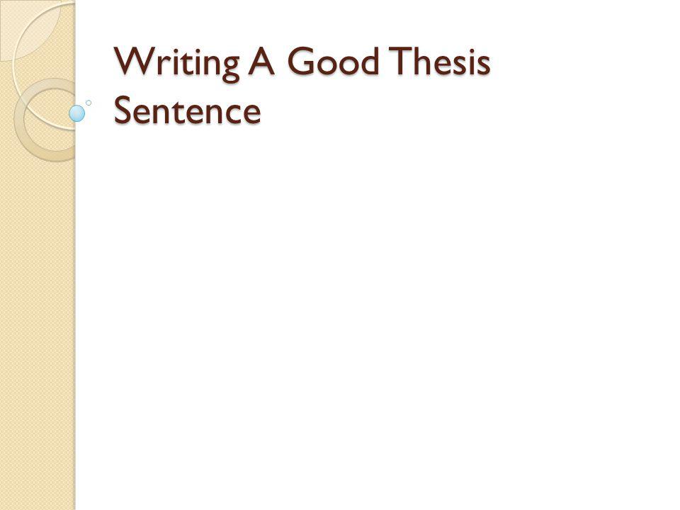 Thesis Statement Examples For Argumentative Essays Writing Classification Essay Thesis Statement also Hamlet Essay Thesis Writing A Good Thesis Sentence Purpose Of A Thesis Sentence Persuasive Essay Examples High School