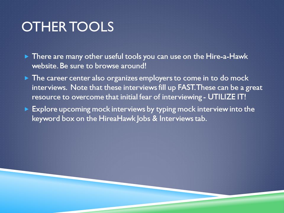OTHER TOOLS  There are many other useful tools you can use on the Hire-a-Hawk website.